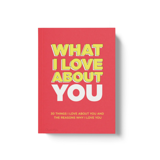 What I Love About You